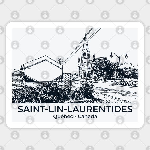 Saint-Lin–Laurentides - Québec Magnet by Lakeric